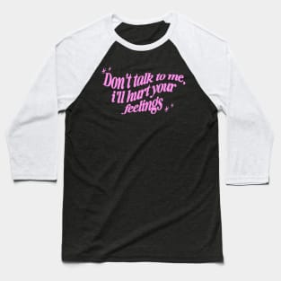 Don't Talk to Me Shirt, , Y2K Style Tee Shirt, Gifts for Her, Gifts for Him, Couples Gifts Baseball T-Shirt